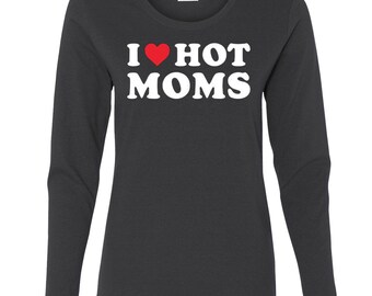 J’aime Hot Moms Chemise à manches longues pour femmes