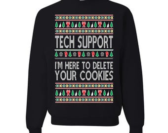 Support technique, je suis ici, supprimez vos cookies, sweat-shirt de Noël amusant
