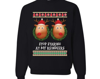 Arrête de regarder mes rennes - Sweat-shirt de Noël moche et rigolo