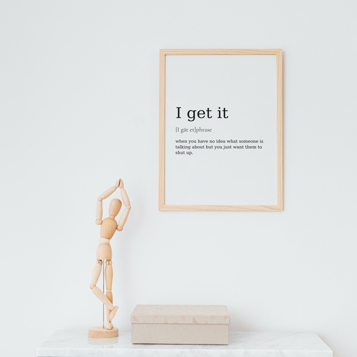 I Get It Definition Print Geschenk F r ZUHAUSE Kunstdruck Etsy