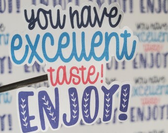 Excellent Taste Stickers, Product Packaging Stickers, 1.5" Wide