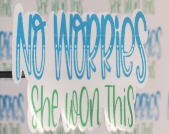 No Worries Stickers; Small Business Stickers