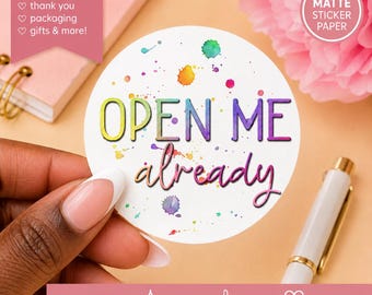 Open Me Already – Stickers | Watercolor Floral Pen Pal Seals (Matte Paper)