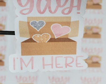 I'm Here Sticker