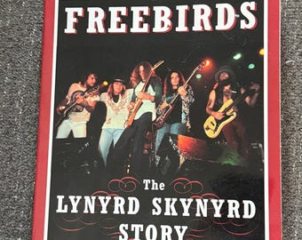 Freebirds Lynyrd Skynyrd Story, Southern Rock Biography, Classic Rock Book, Fathers Day Gift for Dad, Music History, Rock Band Biography