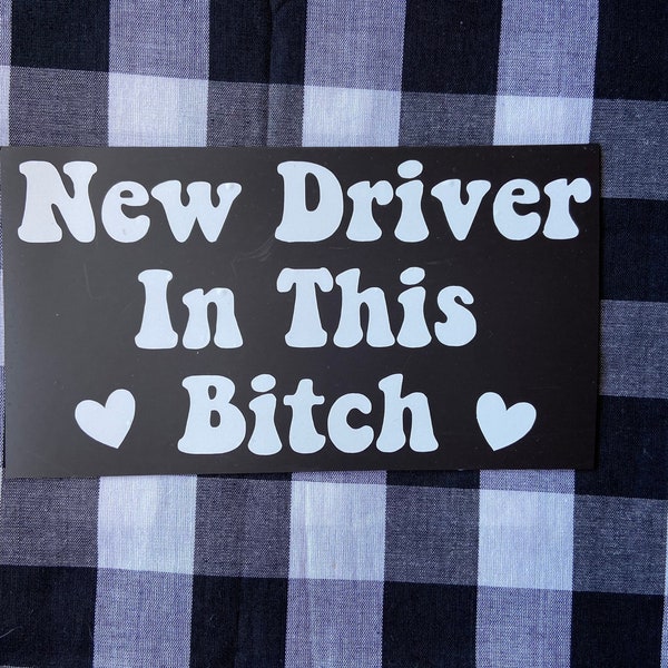 New driver in this bitch funny car magnet | new driver magnet | funny car magnet | new driver car magnet