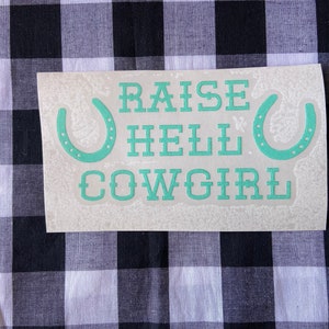 Raise hell cowgirl vinyl decal | car decal | truck decal | laptop decal | vinyl decal | western decal | cowgirl decal