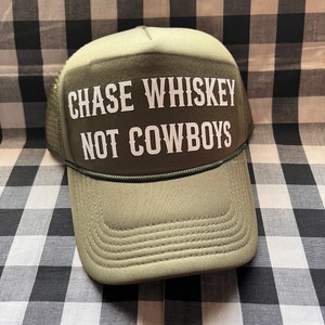 chase whiskey not cowboys cute foam front trucker hat | trucker hat | cute trucker hat | western trucker hat