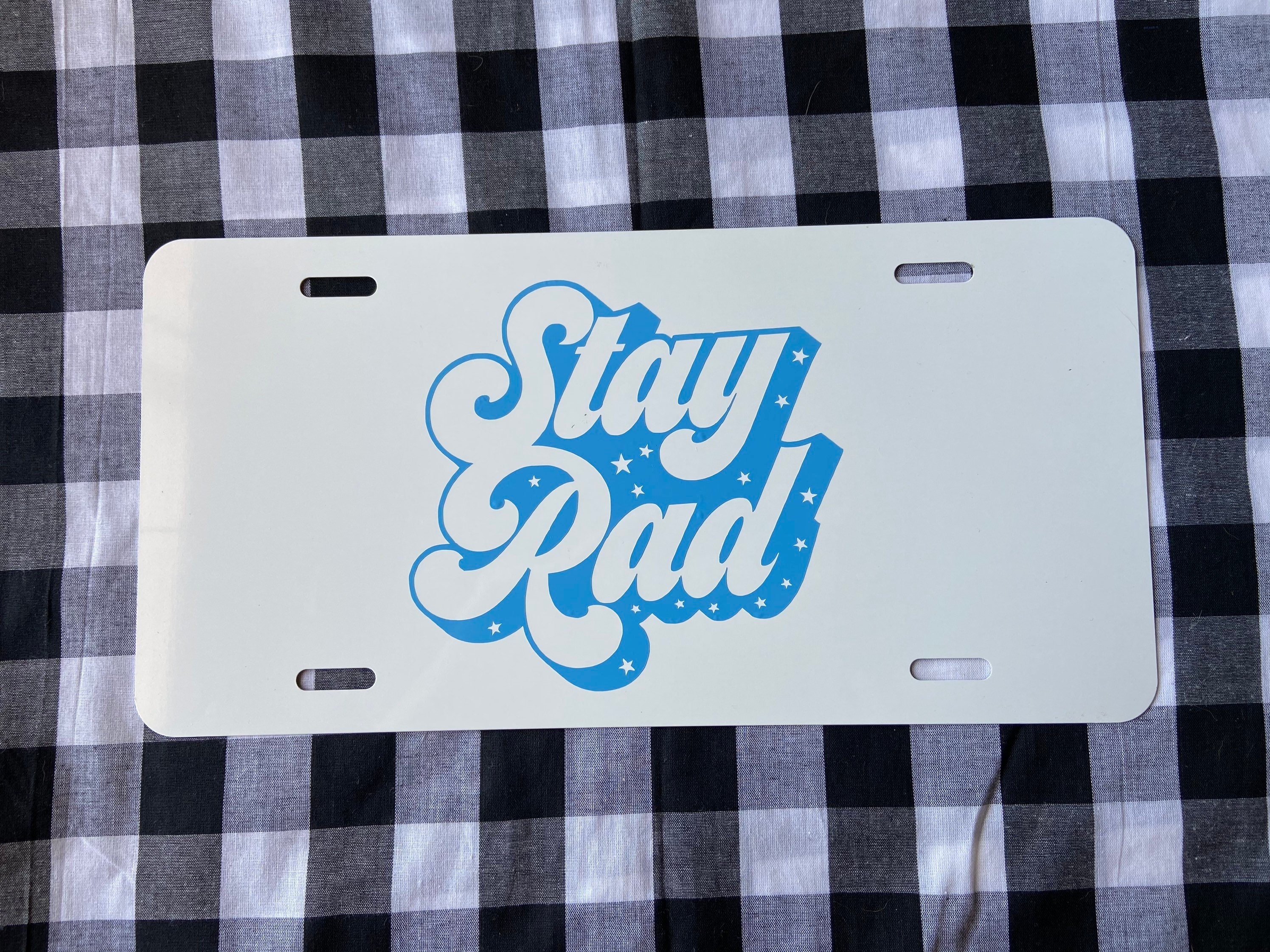Stay rad front license plate | stay rad car tag | front license plate | vanity plate | car tag | cute vanity plate