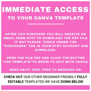 May include: Pink background with white text explaining how to access a Canva template after purchase. The text says "IMMEDIATE ACCESS TO YOUR CANVA TEMPLATE" and includes instructions on how to download and use the template.