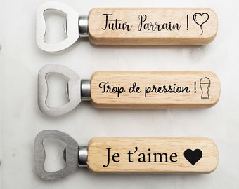 Décapsuleur en bois personnalisé. Cadeau pour un anniversaire, idée Saint Valentin, EVG, EVJF, Mariage