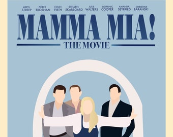 May include: A poster for the movie "Mamma Mia!" features stylized illustrations of the cast. The title is in large blue letters above "The Movie." The cast's names are listed above the title. The background is light blue.
