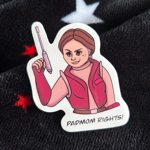 Padmom Rights! - Padmé | Sticker