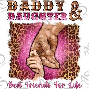 Western Daddy And Daughter Best Friends For Life Png, Leopard Dad Png, Father&#39;s Day Png, Father And Daughter Png, Dad Png Digital Downloads