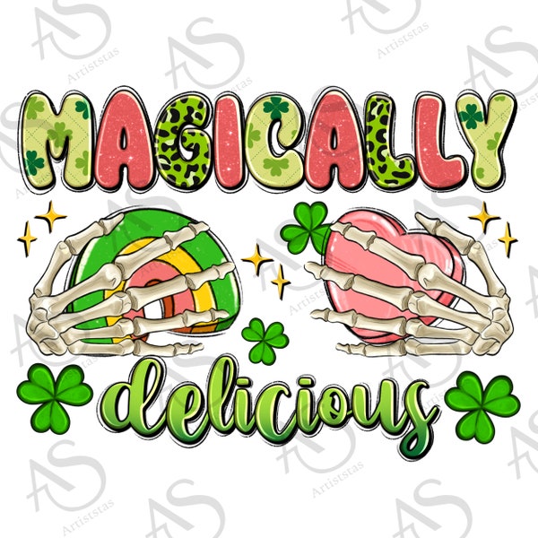 Magically delicious png sublimation design download, Irish Day png, St. Patrick's Day png, lucky vibes png, sublimate designs download