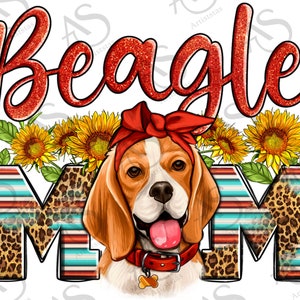 Beagle Mom Png, Beagle Png, Sunflowers Png, Leopard Beagle Png,Floral Beagle Png,Love Beagles Png Serape Png,Glitter Beagle,Digital Download
