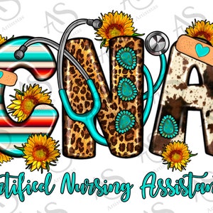 CNA Certified Nursing Assistant Nurse With Sunflowers Png, Leopard Nurse Png, Serape Nurse Png, Nurse Clipart Png Digital Downloads