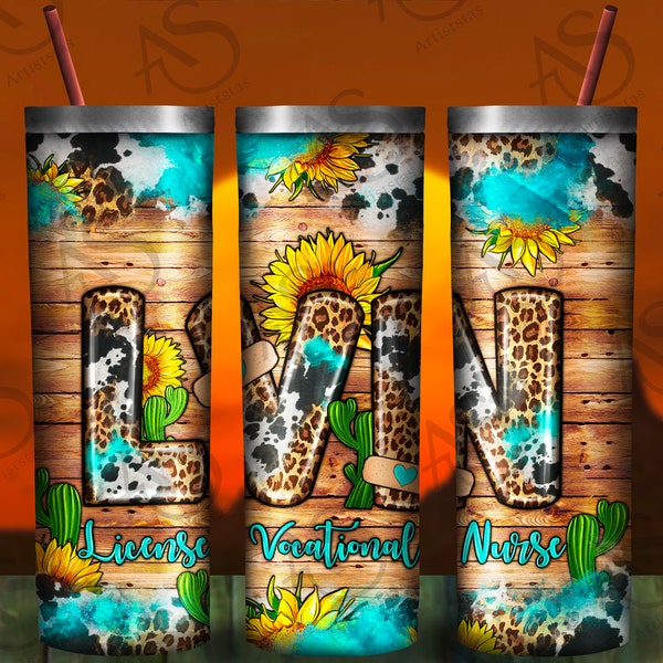 LVN Licensed Vocational Nurse With Sunflowers Tumbler Png,LVN Nurse Tumbler Png,Western Nurse Tumbler Png,Nurse Tumbler Png Digital Download