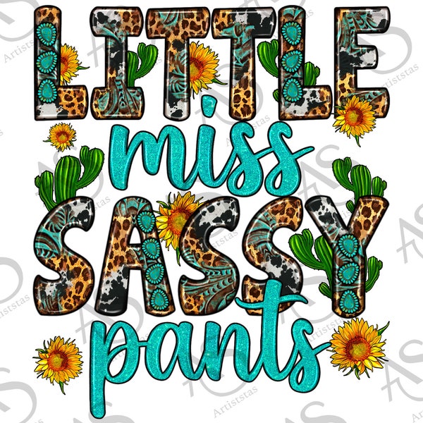 Little Miss Sassy Pants Png, Western Design Png, Little Miss Sassy Pants Con Girasoles Png, Gemstone And Cactus Design Png Descargas