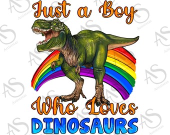 Just A Boy Who Love Dinosaurs With Rainbow Png, Boy Dinosaurs Png, Dinosaurs Portrait Png, Hand Drawn Dinosaurs Png Digital Downloads