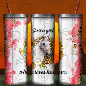 Just A Girl Who Loves Horses 20oz Skinny Tumbler Design, Glitter Tumbler Png, Horse Tumbler Png, Png Sublimation Design,Instant Download