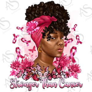 Stronger than Cancer png sublimation design download, Breast Cancer png, Cancer Awareness png, Cancer png, sublimate designs download
