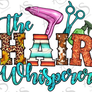 Western Hairdresser Png, Western Design Png,The Hair Whisperer Png,Hair Beauty Tools Png,Hair Stylist Sublimation Png, Digital Downloads