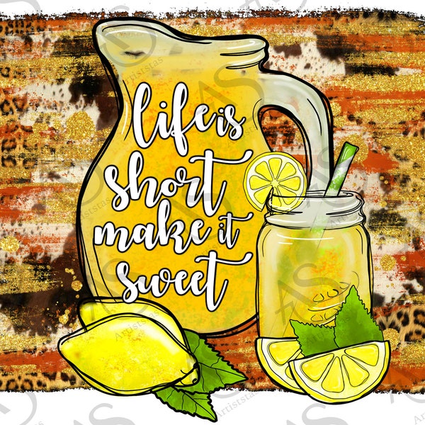 Life is short make it sweet Png, Summer Design Png, Cowhide Lemon Png, Lemon Png, Sublimation Design Png, Design, Digital Download,