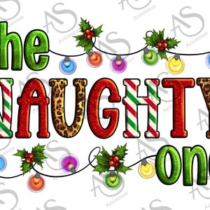 The Naughty One Christmas Png Sublimation Design,Merry Christmas Png,Christmas Vibe Png,Christmas Png,Western Christmas Png,Digital Download