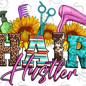 Hair Hustler Hairstylist Png, Western Design Png, The Hair Hustler Png, Hair Beauty Tools Png, Hair Stylist Sublimation Png, Digitale Downloads