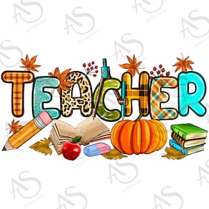 Fall Teacher png sublimation design download, Teacher&#39;s Day png, Fall png, Hello Fall png, Fall vibes png, sublimate designs download