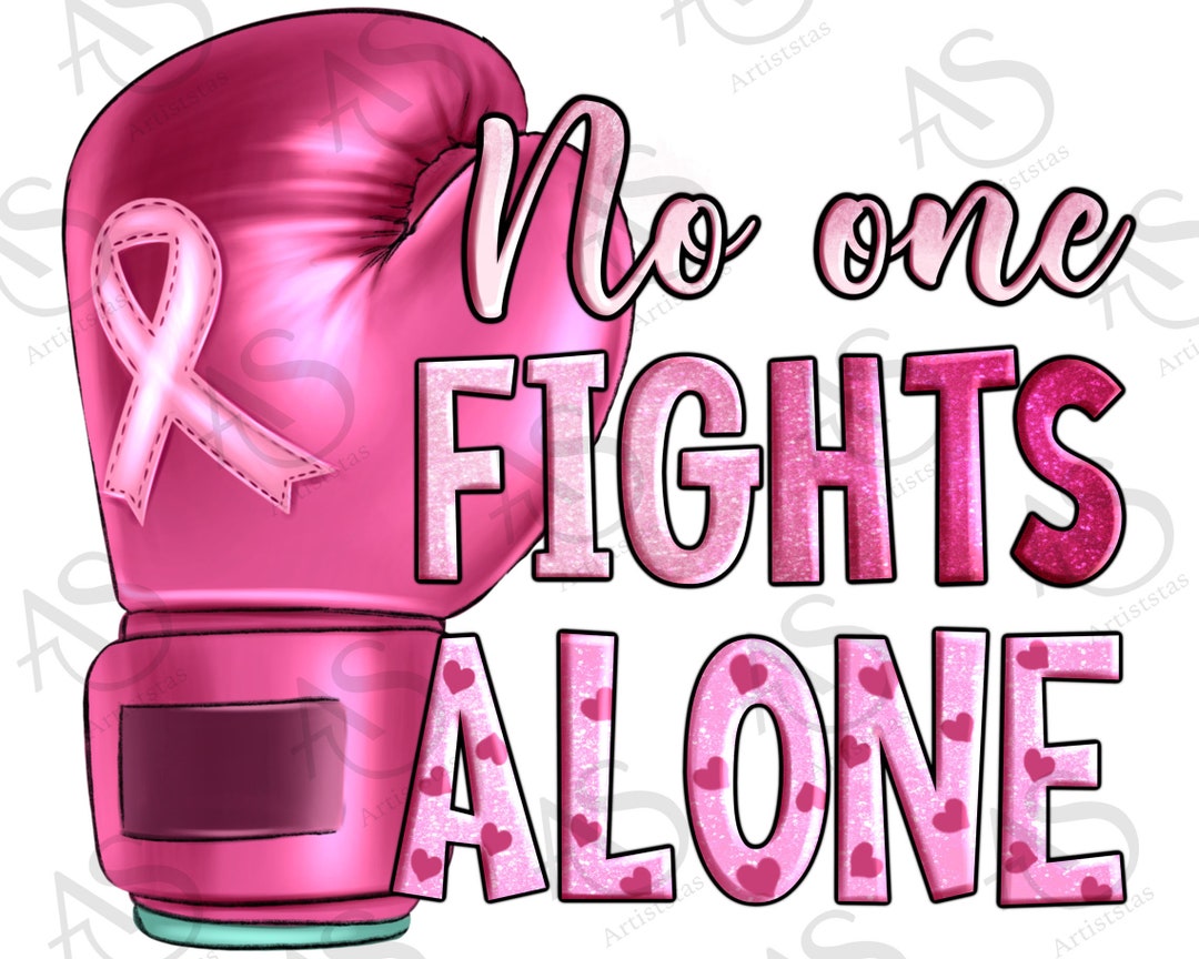 Breast Cancer No One Fights Alone Boxing Png Sublimation Design, Breast