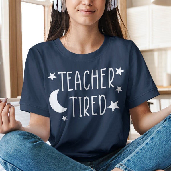 Teacher Tired shirt, Pajama shirt, cute teacher shirt, Teacher appreciation gift, Gift for her, 100% cotton, Unisex