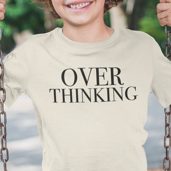 Youth/Kid's Over Thinking Shirt | Stress | School | Funny | Comfy