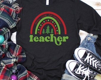 Teacher Christmas Rainbow Shirt, Long Sleeve Christmas Shirt, Teacher Shirt
