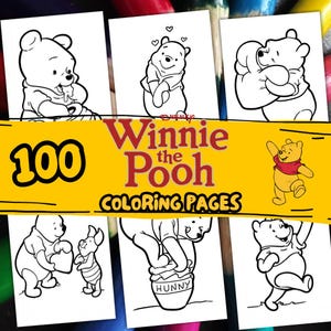 May include: A selection of Winnie the Pooh colouring pages. The image shows several black and white illustrations of Winnie the Pooh and friends, with the text "100 Coloring Pages" and "Winnie the Pooh" on a yellow and red banner.