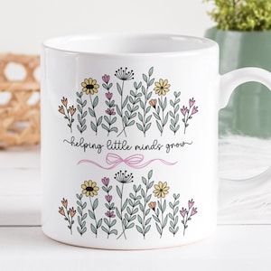 Teacher Mug PNG Sublimation, Floral Mug PNG, Helping Little Minds Grow PNG, Teacher Appreciation Mug Wrap, Teacher Wildflowers Mug Design.
