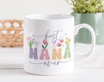 Best Nana Ever Mug Sublimation PNG File. Vintage Floral Mug PNG, Grandma Gift Mug, Wildflowers Mug PNG, Coffee Mug Wrap Instant Download.