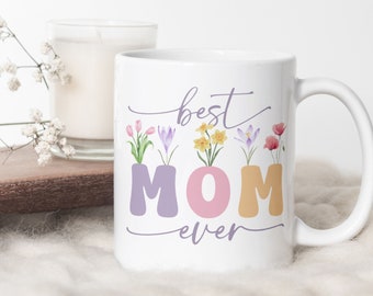 Best Mom Ever Mug Sublimation PNG File. Vintage Floral Mug PNG, Mother Gift Mug, Mom Wildflowers Mug PNG, Coffee Mug Wrap Instant Download