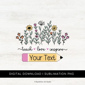 Flores silvestres para maestros (PNG), Enseñar, amar e inspirar (PNG), Nombre personalizado para maestros (PNG), Flores bohemias para maestros (PNG), Agradecimiento al maestro, Maestro floral (PNG)