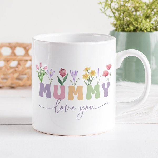 I Love You Mummy Mug Sublimation PNG. Vintage Floral Mom Mug PNG, Mother Gift Mug, Mum Wildflowers Mug PNG, Coffee Mug Wrap Instant Download