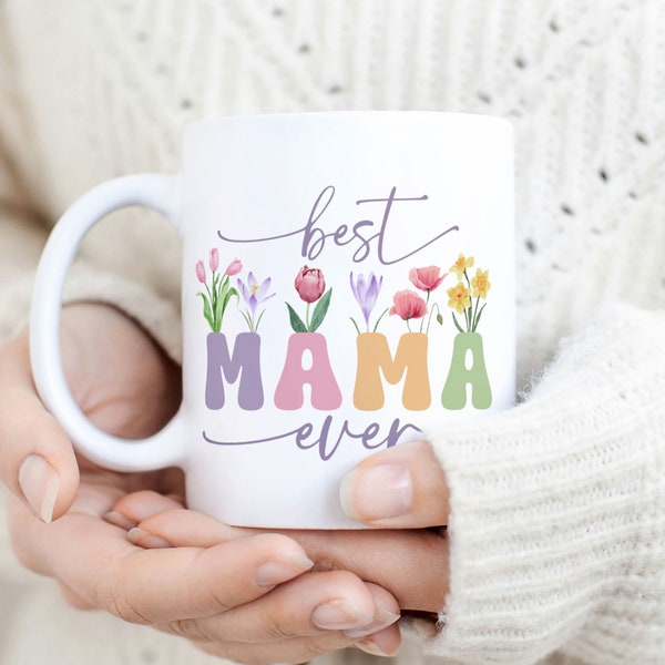 Best Mama Ever Mug Sublimation PNG File. Vintage Floral Mug PNG, Mother Gift Mug, Mom Wildflowers Mug PNG, Coffee Mug Wrap Instant Download