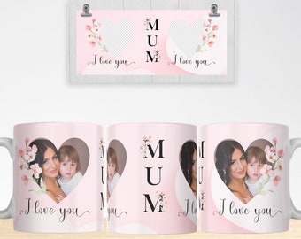 I Love You MUM Mug PNG - Floral Mug, Heart Photo Template for Sublimation. Mother's Day custom gift. Wrap Transfers Design - High-Resolution