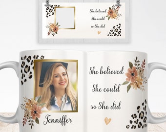 Graduation Personalized Photo Mug Design PNG for Sublimation, She Believed She Could So She Did Mug Design, Wrap Transfers Instant Download.