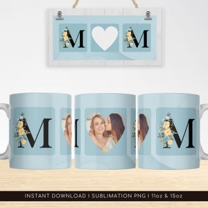MOM Floral Photo Mug PNG, Heart Photo Frame Template for Sublimation. Mother&#39;s Day Custom Gif, Wrap Transfers PNG Design High-Resolution