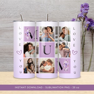 I Love You Mum Photo Tumbler Sublimation Design, Mom Tumbler Photo Grid PNG, Transfer Wrap Skinny Tumbler 20 oz PNG File, Instant Download