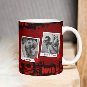 May include: White ceramic mug with a red background and black and white photos of a couple. The mug has the text "I love you" and "Emily & David" on it. The mug is decorated with red hearts and the word "love" repeated in black.