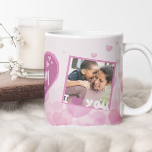 I Love You Mom Photo Mug PNG, Mother Sublimation Digital Paper, Mom Heart Transfer Wrap Mug Design, Mother&#39;s Day Gift Mug, Mom Photo Mug PNG
