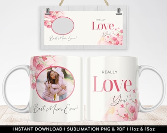 Best Mum Ever!! Custom photo mug png template, British Mother's Day, Sublimation file,  Vintage Floral design. 11oz, 15oz png, pdf