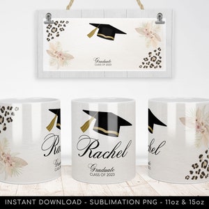 May include: Three sublimation designs for 11oz and 15oz mugs featuring a black graduation cap with gold trim, a leopard print, and a beige floral design. The text "Graduate Class of 2023" is included in the design.